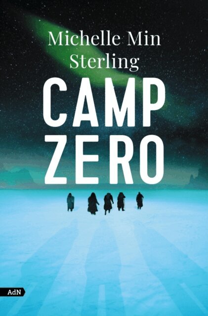 Michelle Min Sterling - Camp Zero (AdN), E-bok