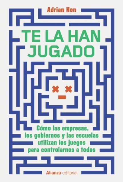 Adrian Hon - Te la han jugado, E-bok