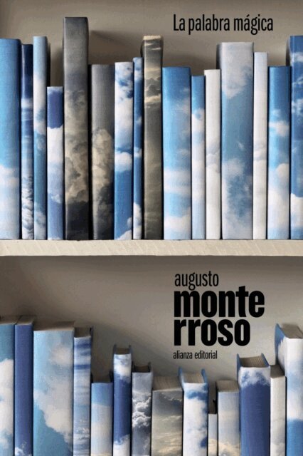 Augusto Monterroso - La palabra magica, E-bok