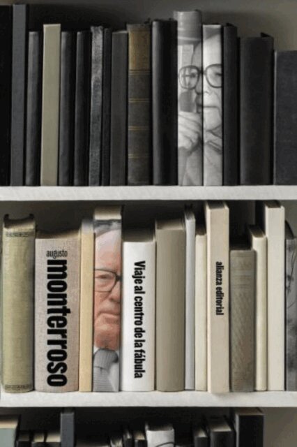 Augusto Monterroso - Viaje al centro de la fabula, E-bok