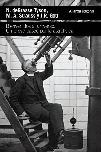 J. Richard Gott, Michael A. Strauss, Neil deGrasse Tyson - Bienvenidos al universo, E-bok