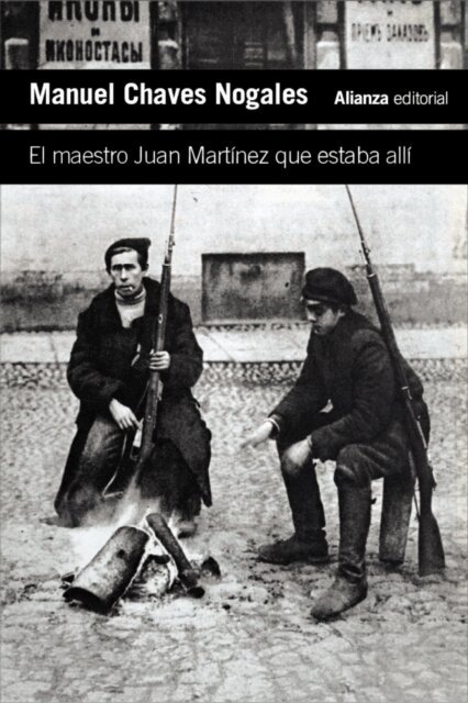 Manuel Chaves Nogales - El maestro Juan Martinez que estaba alli, E-bok
