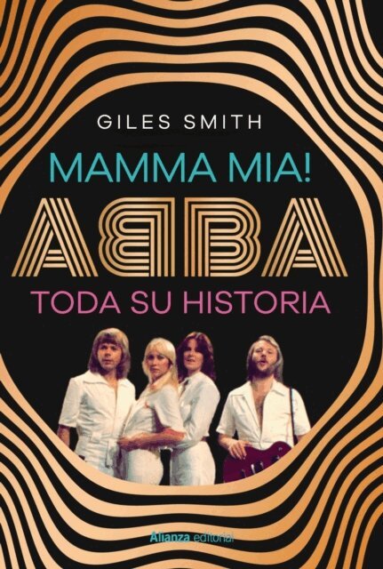Giles Smith - Mamma Mia! ABBA, toda su historia, E-bok