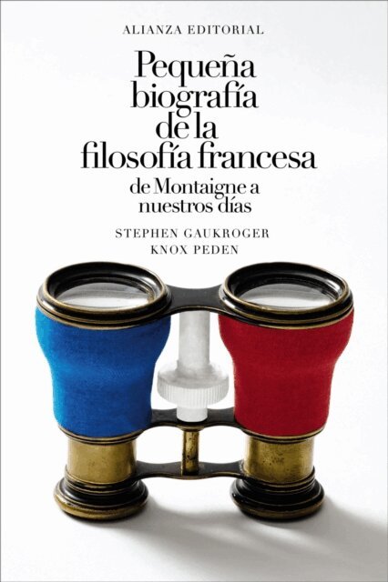 Knox Peden, Stephen Gaukroger - Pequena biografia de la filosofia francesa: de Montaigne a nuestros dias, E-bok