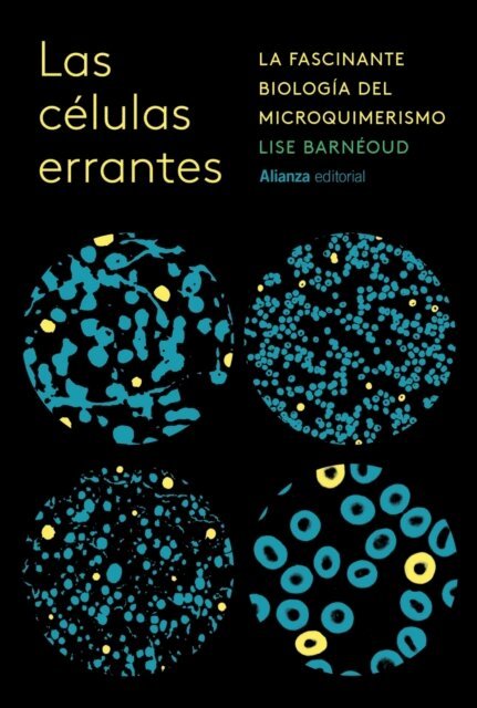 Lise Barneoud - Las células errantes, E-bok