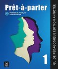 Pret-a-parler 1 - Guide pedagogique - Edition annotee (A1)