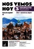 Nos vemos hoy 3 Compacto Ed. h�brida estudiantes + cuaderno de ejercicios