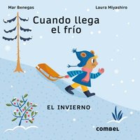 Cuando Llega El Frío / When the Cold Arrives: El Invierno / The Winter Volume 2