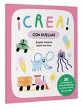 �Crea! Con Huellas / Create! with Prints: Volume 4
