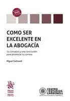 Miguel Carbonell - Como ser excelente en la abogacía, Häftad. Tillgänglighet: Lägg i varukorg