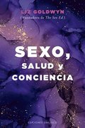 Sexo, Salud Y Conciencia