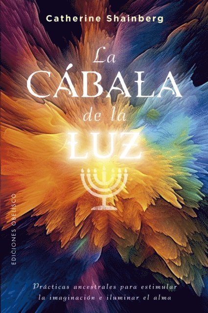 Catherine Shainberg - La cábala de la luz, E-bok