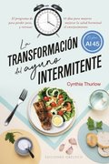 La transformación del ayuno intermitente