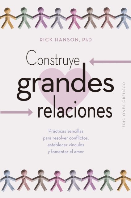 Rick Hanson - Construye grandes relaciones, E-bok