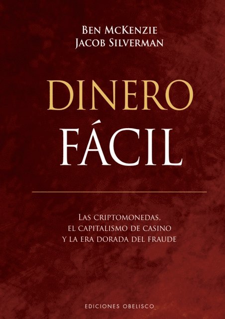 Jacob Silverman, Ben Mckenzie - Dinero fácil, E-bok