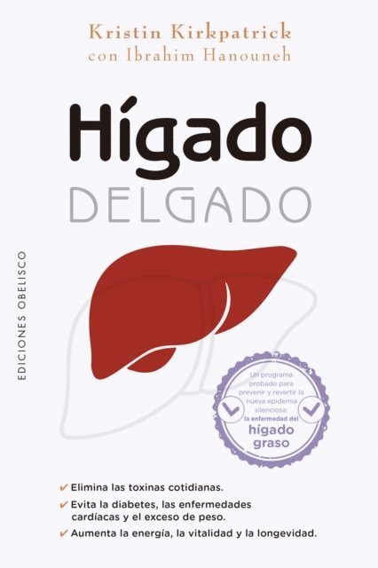 Ibrahim Hanouneh, Kristin Kirkpatrick - Hígado delgado, E-bok