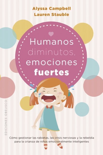 Lauren Stauble, Alyssa Campbell - Humanos diminutos, emociones gigantes, E-bok