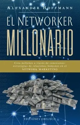 Alezander Hoffmann - Networker Millonario, El, Häftad. Tillgänglighet: Lägg i varukorg
