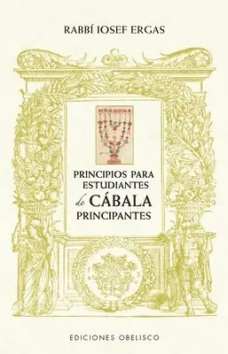Rabbi Iosef Ergas - Principios Para Estudiantes de Cábala Principiantes, Häftad. Tillgänglighet: Lägg i varukorg