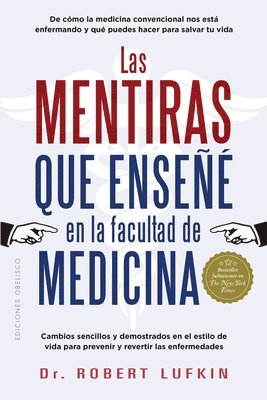 Robert Lufkin - Mentiras Que Enseñe En La Facultad de Medicina, Las, Häftad