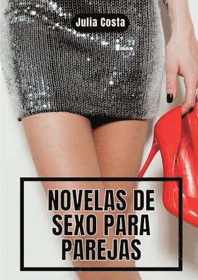 Julia Costa - Novelas de Sexo para Parejas, Häftad