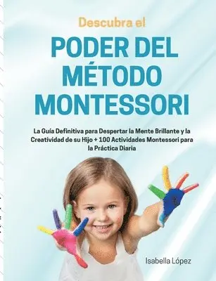 Isabella López - Descubra el Poder del Método Montessori, Häftad. Tillgänglighet: Lägg i varukorg