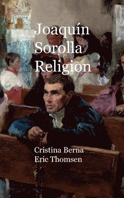 Cristina Berna, Eric Thomsen - Joaquín Sorolla Religion, Häftad