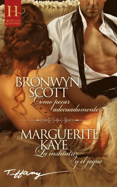 Marguerite Kaye, Bronwyn Scott - Cómo pecar adecuadamente - La institutriz y el jeque, E-bok