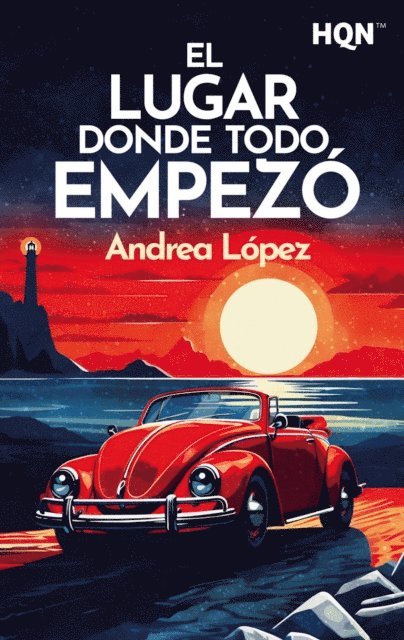 Andrea Lopez - El lugar donde todo empezó, E-bok