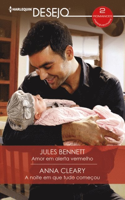 Anna Cleary, Jules Bennett - Amor em alerta vermelho - A noite em que tudo começou, E-bok