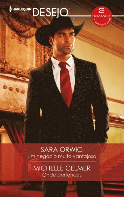 Michelle Celmer, Sara Orwig - Um negócio muito vantajoso - Onde pertences, E-bok