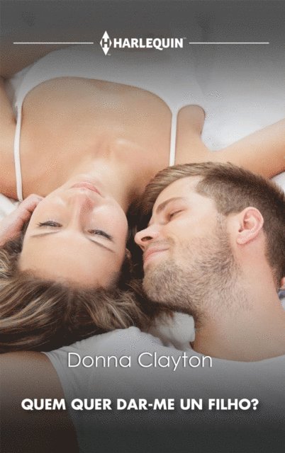 Donna Clayton - Quem quer dar-me um filho?, E-bok
