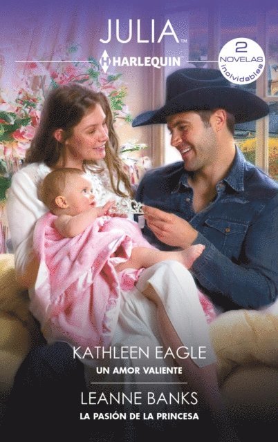 Leanne Banks, Kathleen Eagle - Un amor valiente - La pasión de la princesa, E-bok