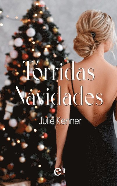 Julie Kenner - Tórridas Navidades, E-bok