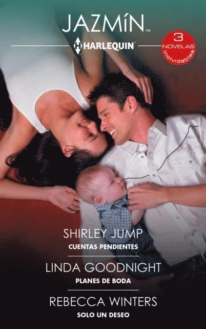 Rebecca Winters, Linda Goodnight, Shirley Jump - Cuentas pendientes - Planes de bodas - Solo un deseo, E-bok