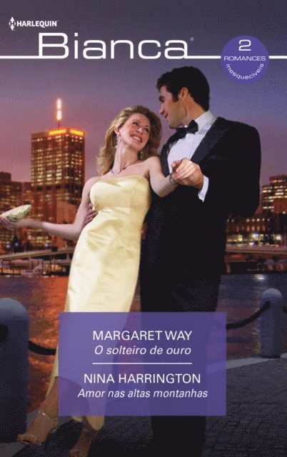 Nina Harrington, Margaret Way - O solteiro de ouro - Amor nas altas montanhas, E-bok