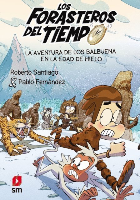 Roberto Santiago - La aventura de los Balbuena en la Edad de Hielo, E-bok