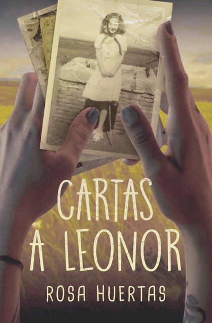 Rosa Mª Huertas Gomez - Cartas a Leonor, E-bok