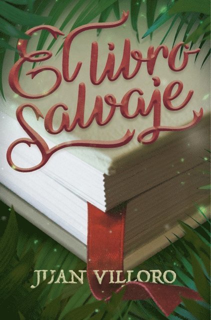 Juan Villoro - El libro salvaje, E-bok