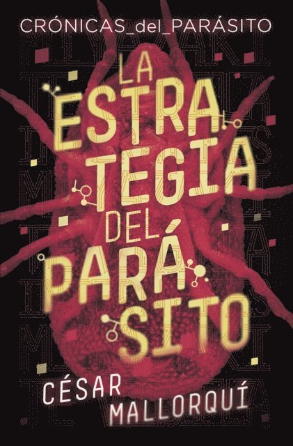 Cesar Mallorqui - La estrategia del parásito, E-bok