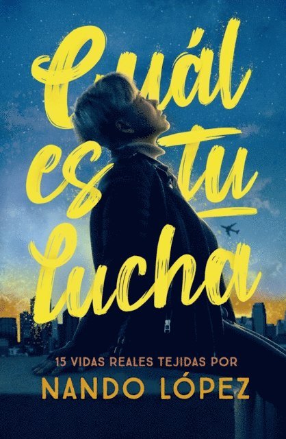 Nando Lopez - Cuál es tu lucha, E-bok