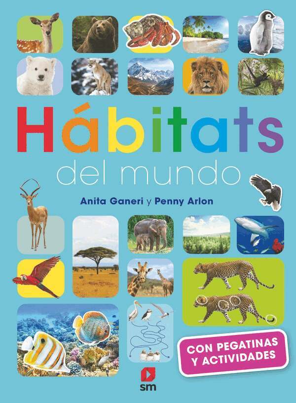 Habitats and The Animals Who Live in Them (Spanska)