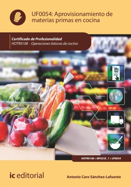 Antonio Caro Sanchez-Lafuente - Aprovisionamiento de materias primas en cocina. HOTR0108, E-bok. Tillgänglighet: Lägg i varukorg