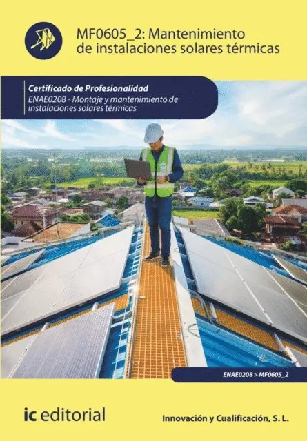 Innovacion y Cualificacion S. L. - Mantenimiento de instalaciones solares térmicas. ENAE0208, E-bok. Tillgänglighet: Lägg i varukorg