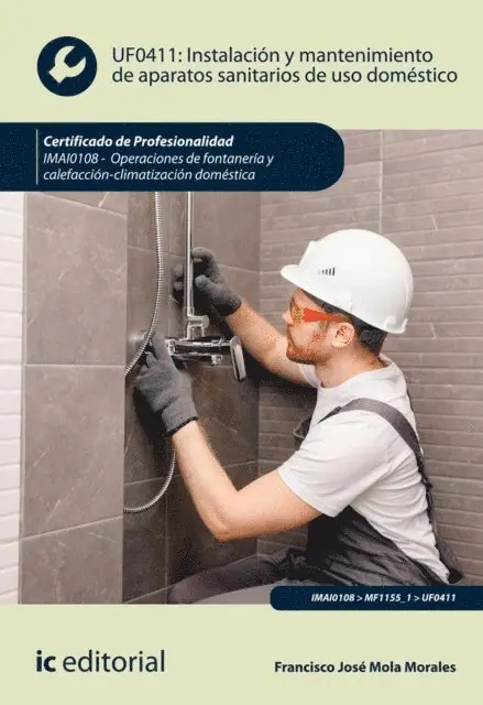 Francisco Jose Mola Morales - Instalación y mantenimiento de aparatos sanitarios de uso doméstico. IMAI0108, E-bok. Tillgänglighet: Lägg i varukorg