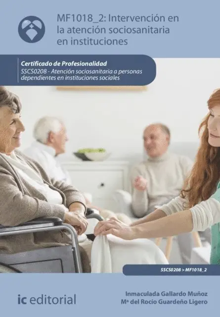 Inmaculada Gallardo Munoz, Maria del Rocio Guardeno Ligero - Intervención en la atención sociosanitaria en instituciones. SSCS0208, E-bok. Tillgänglighet: Lägg i varukorg