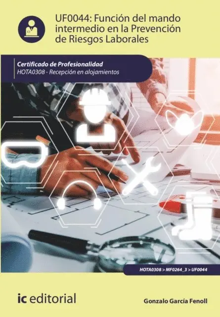 Gonzalo Garcia Fenoll - Función del mando intermedio en la Prevención de Riesgos Laborales. HOTA0308, E-bok. Tillgänglighet: Lägg i varukorg