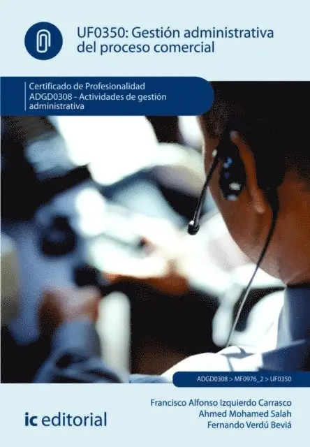 Fernando Verdu Bevia, Ahmed Mohamed Salah, Francisco Alfonso Izquierdo Carrasco - Gestión administrativa del proceso comercial. ADGD0308, E-bok. Tillgänglighet: Lägg i varukorg