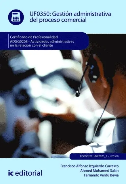 Fernando Verdu Bevia, Ahmed Mohamed Salah, Francisco Alfonso Izquierdo Carrasco - Gestión administrativa del proceso comercial. ADGG0208, E-bok. Tillgänglighet: Lägg i varukorg