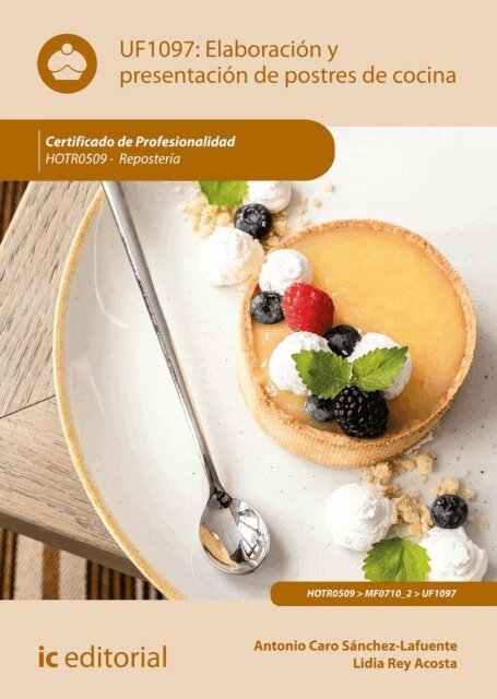 Antonio Caro Sanchez-Lafuente, Lidia Rey Acosta - Elaboración y presentación de postres de cocina. HOTR0509, E-bok. Tillgänglighet: Lägg i varukorg